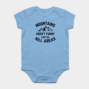 Mountains Aren't Funny v1 Baby Bodysuit